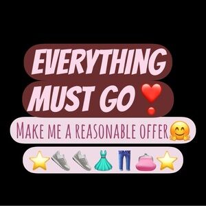 ❣️Everything Must Go❣️